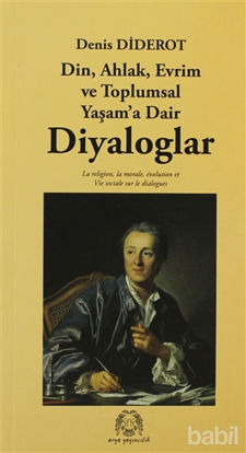 Picture of Din, Ahlak, Evrim ve Toplumsal Yaşam’a Dair Diyaloglar