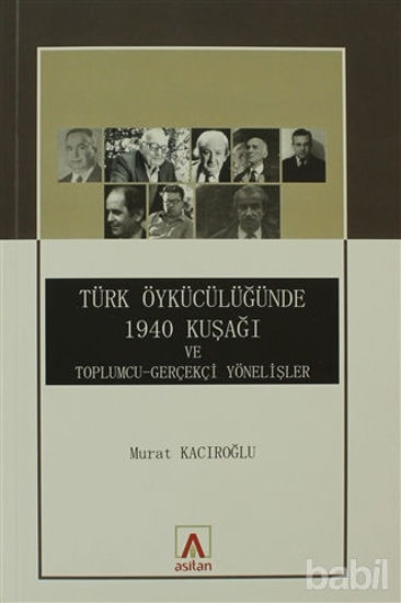 Picture of Türk Öykücülüğünde 1940 Kuşağı ve Toplumcu - Gerçekçi  Yönelişler