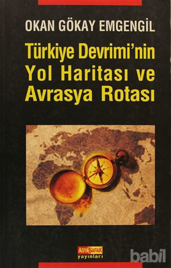 Picture of Türkiye Devrimi’nin Yol Haritası ve Avrasya Rotası