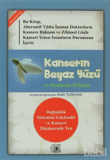 Picture of Kanserin Beyaz Yüzü ve Kuantum İyileşme