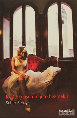 Picture of Kesi Bi Qasi Min Ji Te Hez Nekir