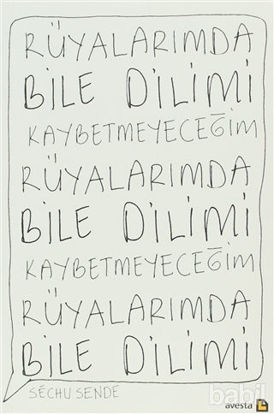 Picture of Rüyalarımda Bile Dilimi Kaybetmeyeceğim