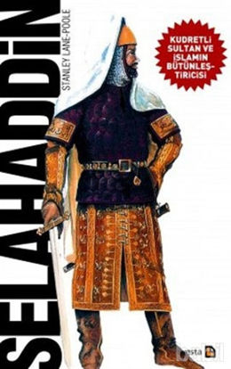 Picture of Selahaddin - Kudretli Sultan ve İslamın Bütünleştiricisi