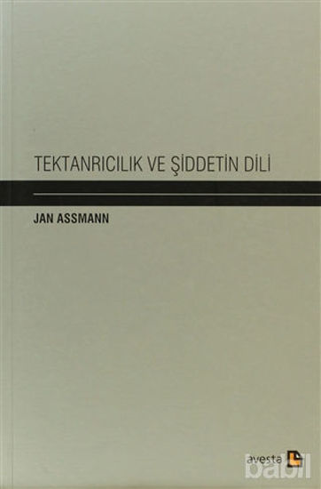 Picture of Tektanrıcılık ve Şiddetin Dili