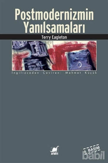 Picture of Postmodernizmin Yanılsamaları