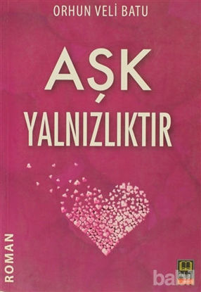 Picture of Aşk Yalnızlıktır