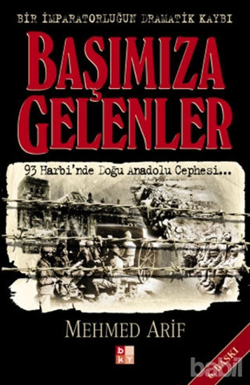 Picture of Başımıza Gelenler Bir İmparatorluğun Dramatik Kaybı