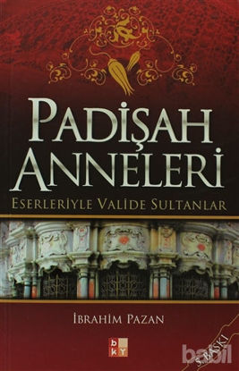 Picture of Padişah Anneleri