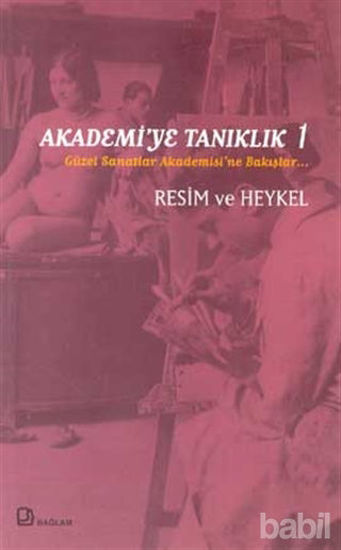 Picture of Akademi’ye Tanıklık 1 - Güzel Sanatlar Akademisi’ne Bakışlar Resim ve Heykel
