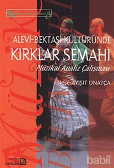 Picture of Alevi - Bektaşi Kültüründe Kırklar Semahı