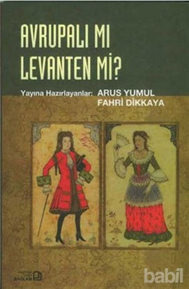Picture of Avrupalı mı Levanten mi?