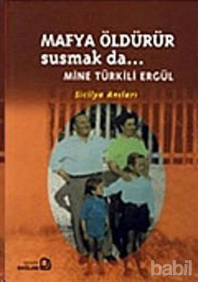 Picture of Mafya Öldürür Susmak da...