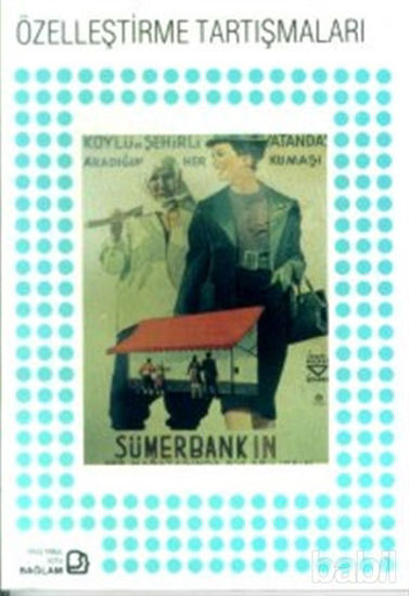 Picture of Özelleştirme Tartışmaları