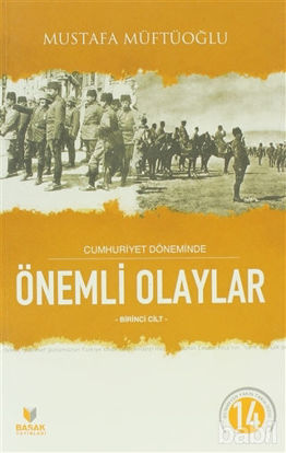Picture of Cumhuriyet Döneminde Önemli Olaylar Birinci Cilt