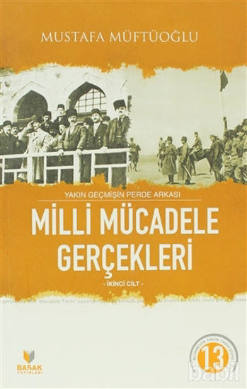 Picture of Yakın Geçmişin Perde Arkası Milli Mücadele Gerçekleri İkinci Cilt