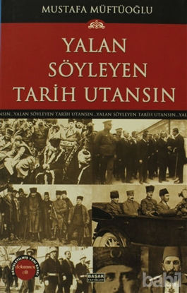 Picture of Yalan Söyleyen Tarih Utansın Cilt: 9