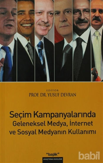 Picture of Seçim Kampanyalarında Geleneksel Medya, İnternet ve Sosyal Medyanın Kullanımı