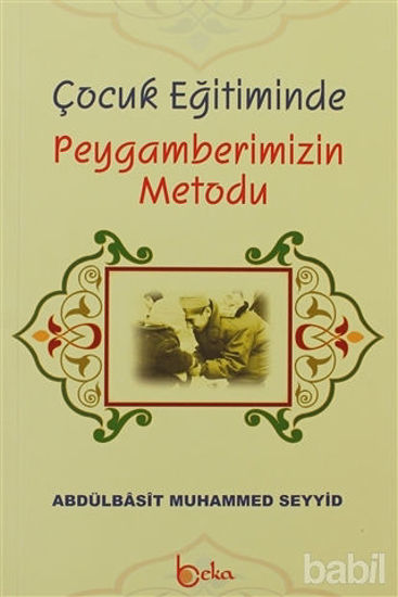 Picture of Çocuk Eğitiminde Peygamberimizin Metodu