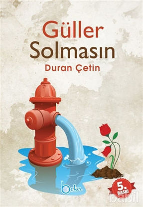 Picture of Güller Solmasın