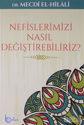 Picture of Nefislerimizi Nasıl Değiştirebiliriz?