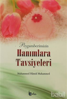Picture of Peygamberimizin Hanımlara Tavsiyeleri
