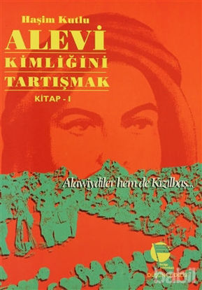 Picture of Alevi Kimliğini Tartışmak Kitap 1