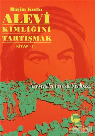 Picture of Alevi Kimliğini Tartışmak Kitap 1