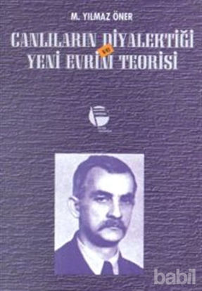 Picture of Canlıların Diyalektiği ve Yeni Evrim Teorisi