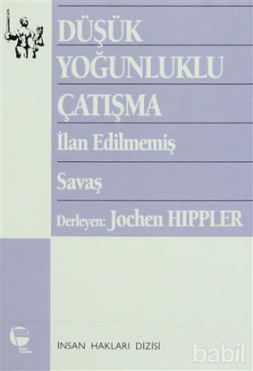 Picture of Düşük Yoğunluklu Çatışma İlan Edilmemiş Savaş