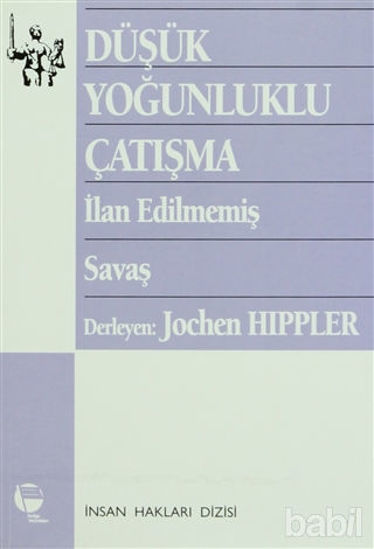 Picture of Düşük Yoğunluklu Çatışma İlan Edilmemiş Savaş