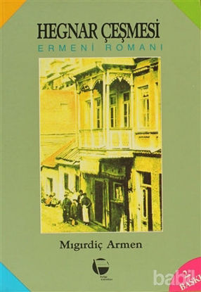Picture of Hegnar Çeşmesi Ermeni Romanı