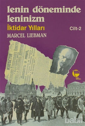 Picture of Lenin Döneminde Leninizm İktidar Yılları Cilt: 2