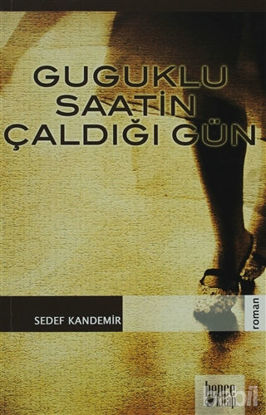 Picture of Guguklu Saatin Çaldığı Gün