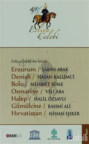 Picture of Evliya Çelebi’nin İzinde Erzurum - Denizli - Bolu - Osmaniye - Halep - Gümülcine - Hırvatistan