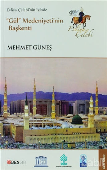 Picture of Evliya Çelebi’nin İzinde Gül Medeniyeti’nin Başkenti