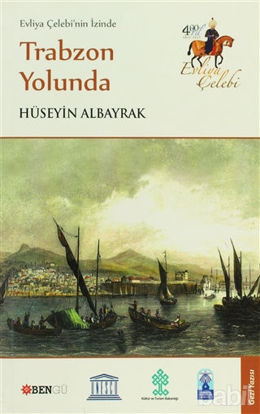 Picture of Evliya Çelebi’nin İzinde Trabzon Yolunda