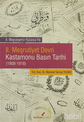 Picture of 2. Meşrutiyet Devri Kastamonu Basın Tarihi (1908-1918)