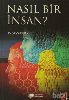 Picture of Nasıl Bir İnsan?