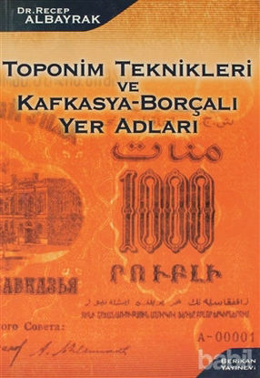 Picture of Toponim Teknikleri ve Kafkasya-Borçalı Yer Adları