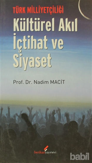 Picture of Türk Milliyetçiliği - Kültürel Akıl İçtihat ve Siyaset