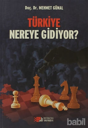 Picture of Türkiye Nereye Gidiyor?