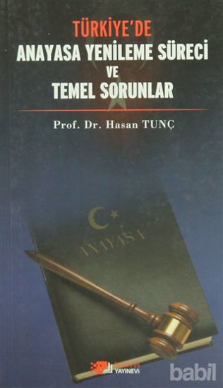 Picture of Türkiye’de Anayasa Yenileme Süreci ve Temel  Sorunlar