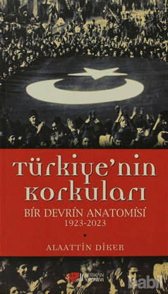 Picture of Türkiye’nin Korkuları