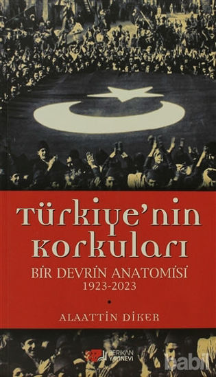 Picture of Türkiye’nin Korkuları