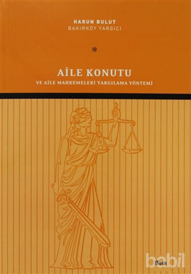 Picture of Aile Konutu ve Aile Mahkemeleri Yargılama Yöntemi