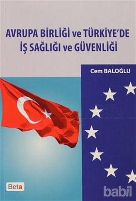 Picture of Avrupa Birliği ve Türkiye’de İş Sağlığı ve Güvenliği
