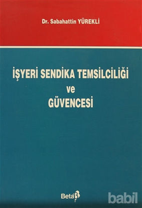 Picture of İşyeri Sendika Temsilciliği ve Güvencesi