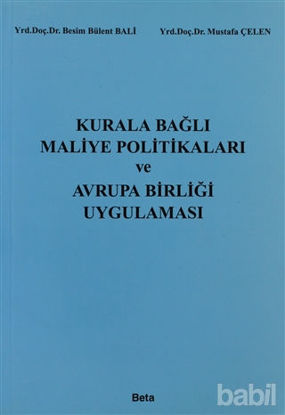 Picture of Kurala Bağlı Maliye Politikaları ve Avrupa Birliği Uygulaması