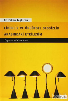 Picture of Liderlik ve Örgütsel Sessizlik Arasındaki Etkileşim
