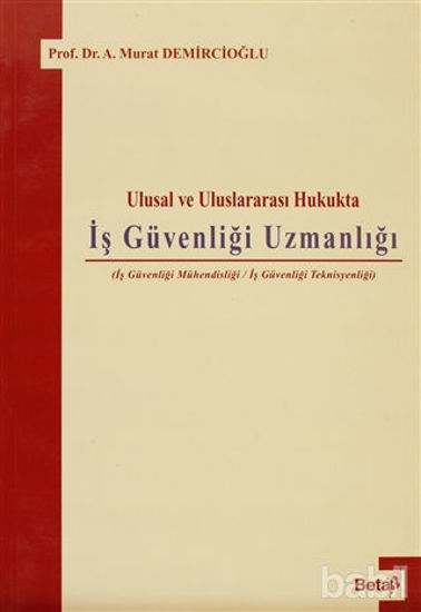 Picture of Ulusal ve Uluslararası Hukukta İş Güvenliği Uzmanlığı